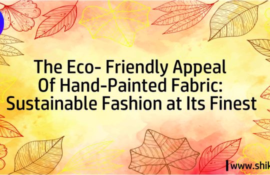 The Eco-Friendly Appeal of Hand-Painted Fabric: Sustainable Fashion at Its Finest